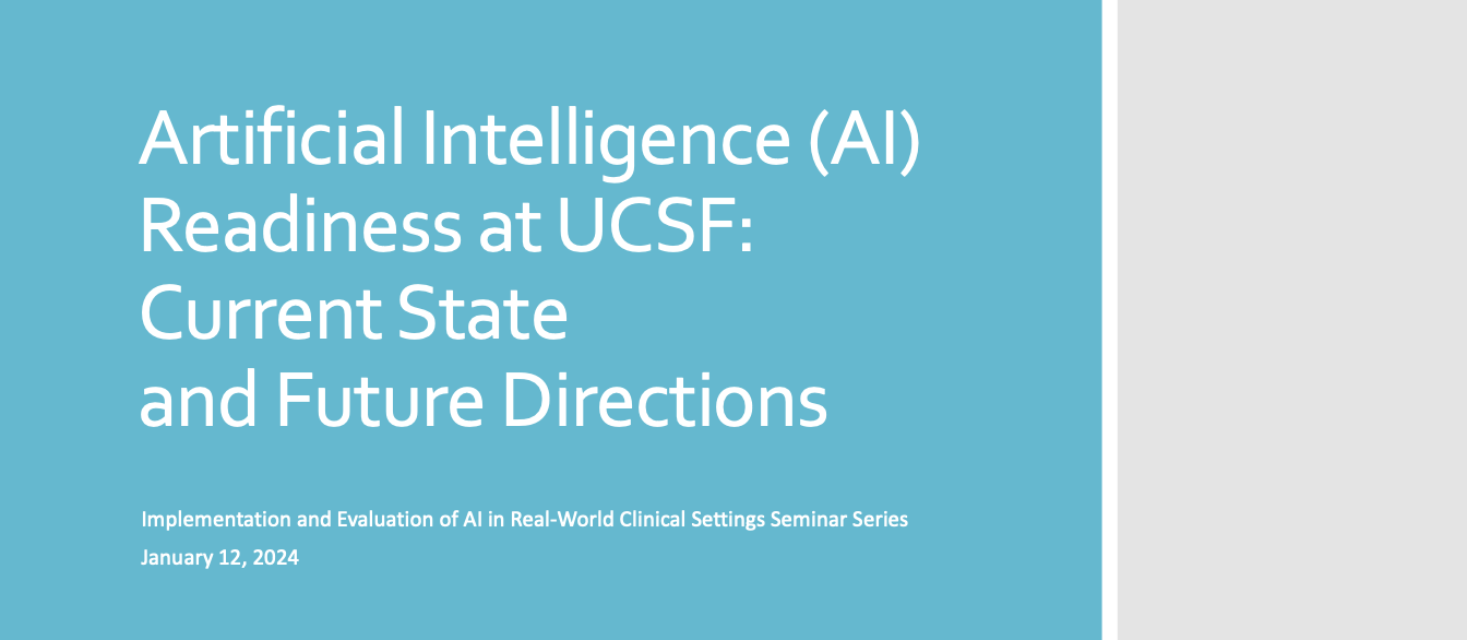 AI Readiness at UCSF: Current State and Future Directions; part of seminar series